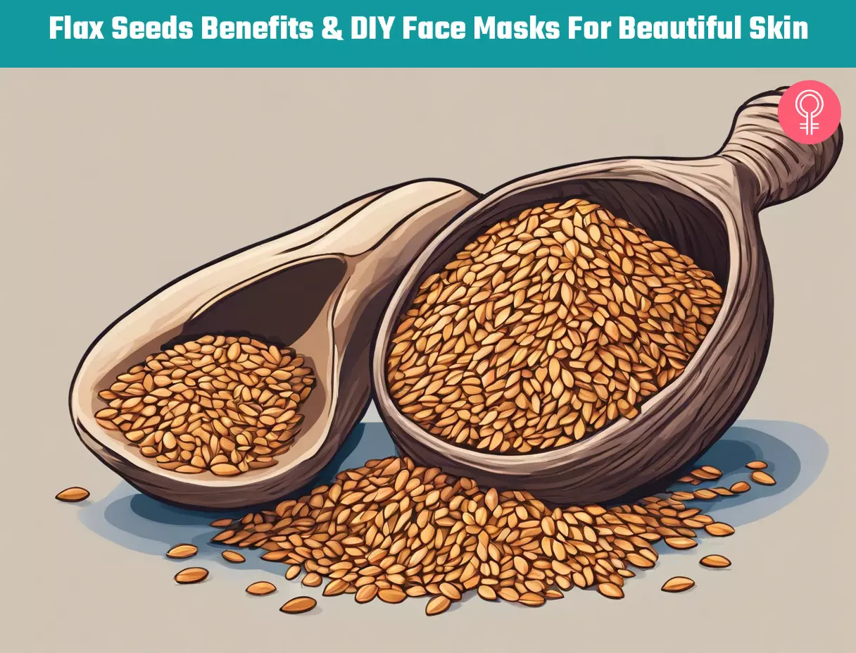 Flax Seeds Benefits & DIY Face Masks For Beautiful Skin flax seed_illustration